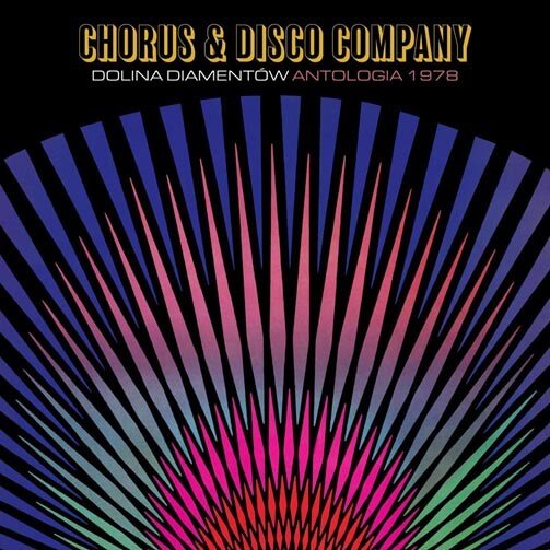 Levně Chorus & Disco Company: Dolina diamentów. Antologia 1978 (CD)