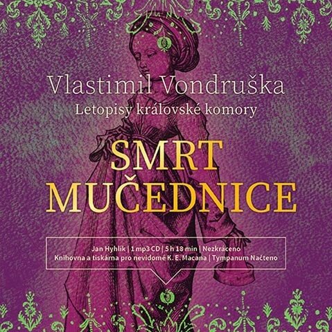 Levně Smrt mučednice - Letopisy královské komory (MP3-CD) - audiokniha