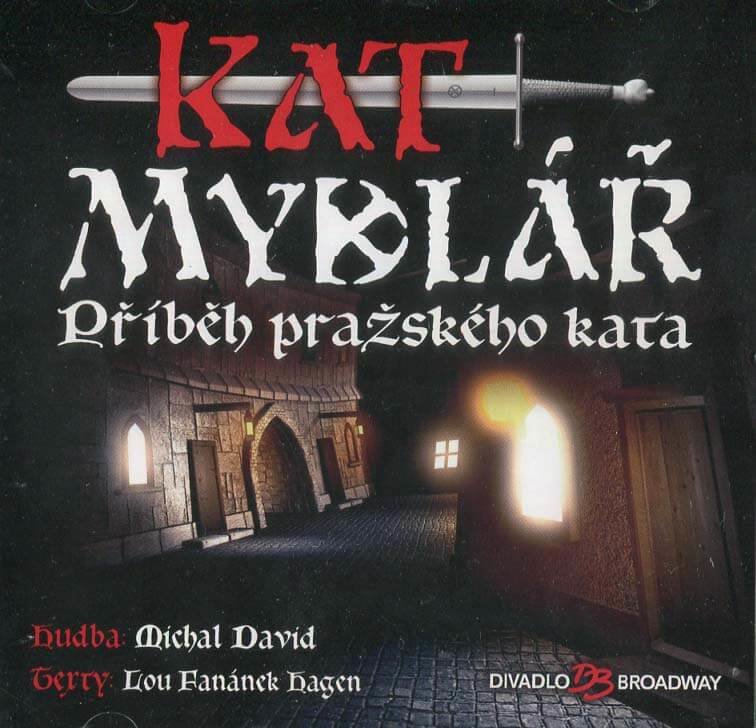 Levně Kat Mydlář (Příběh pražského kata) - Muzikál (CD)