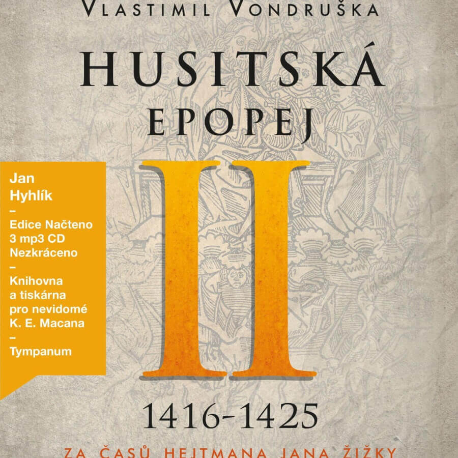 Levně Husitská epopej II. - Za časů hejtmana Jana Žižky (1416-1425) (3 MP3-CD) - audiokniha