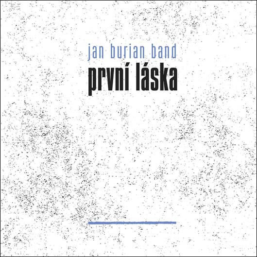 Jan Burian Band: První láska (CD)