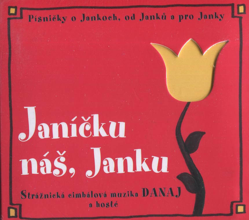 Levně Cimbálová muzika Danaj: Janíčku náš, Janku (CD)