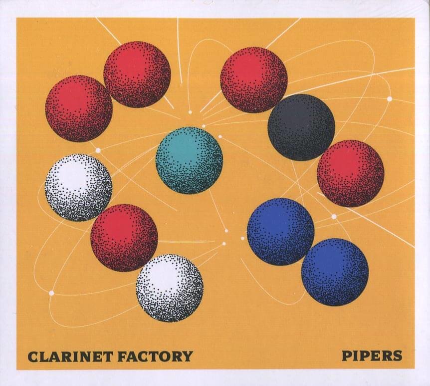 Clarinet Factory: Pipers (CD)
