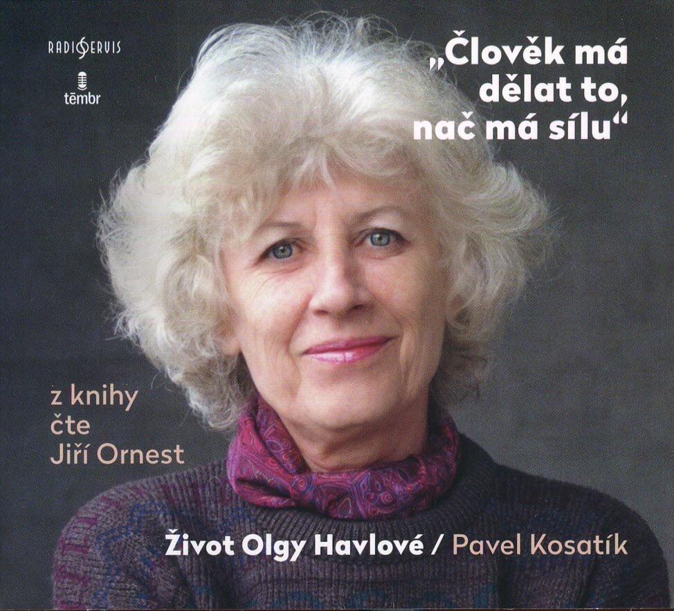 Levně Člověk má dělat to, nač má sílu - život Olgy Havlové (MP3-CD) - audiokniha