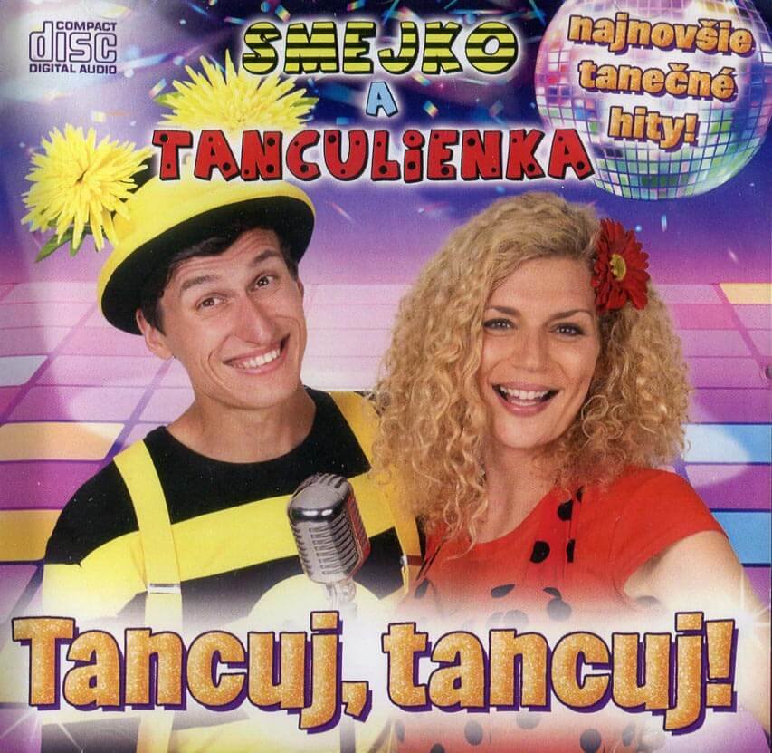 Levně Smejko a Tanculienka: Tancuj, tancuj (CD)