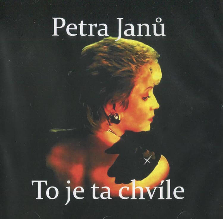 Levně Petra Janů: To je ta chvíle (CD)