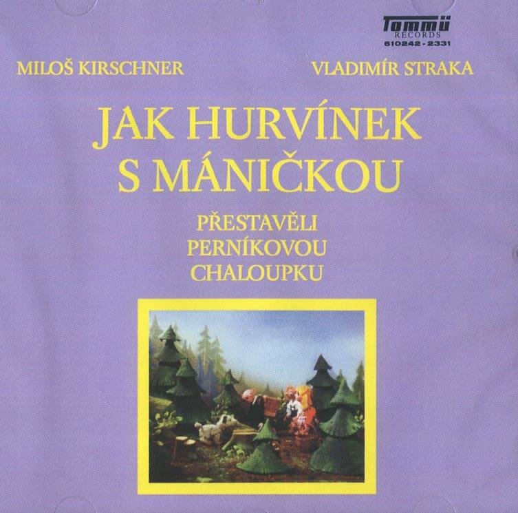Levně Jak Hurvínek s Máničkou přestavěli perníkovou chaloupku (CD)