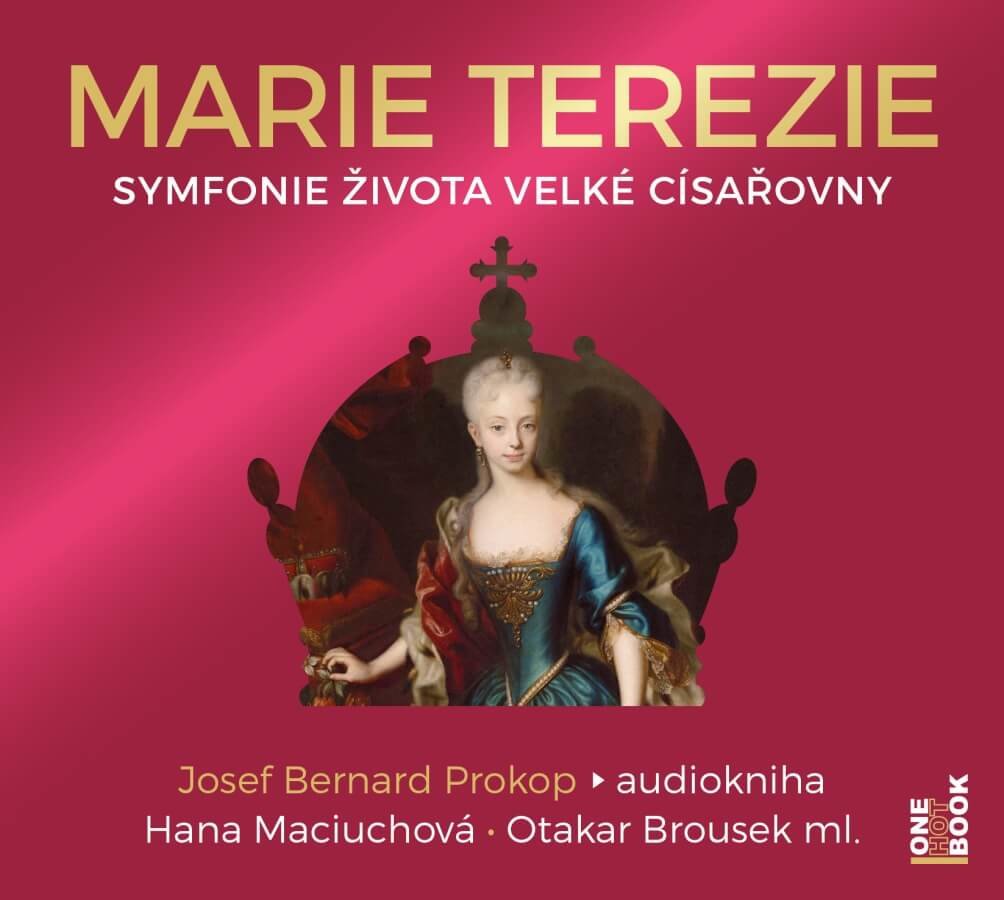 Levně Marie Terezie - Symfonie života velké císařovny (MP3-CD) - audiokniha