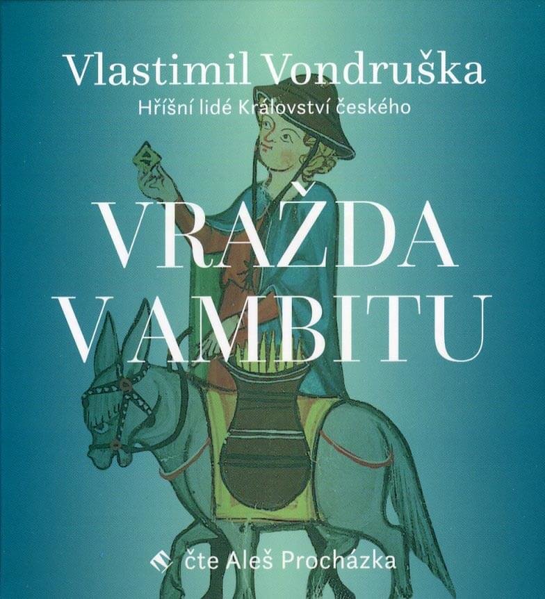 Levně Vražda v ambitu - Hříšní lidé Království českého (MP3-CD) - audiokniha