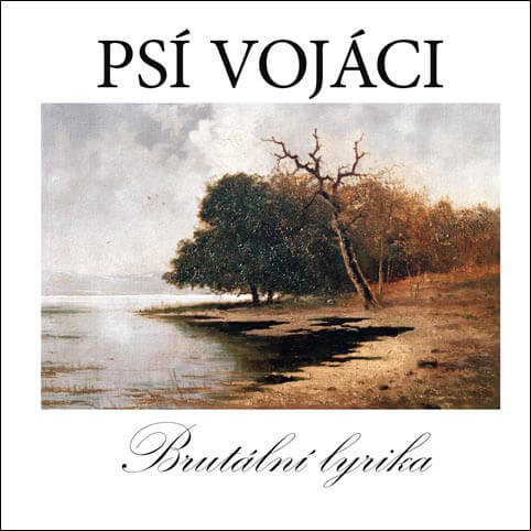 Psí vojáci - Brutální lyrika (2 Vinyl LP)