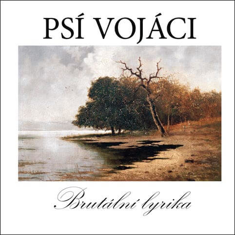 Levně Psí vojáci - Brutální lyrika (2 Vinyl LP)