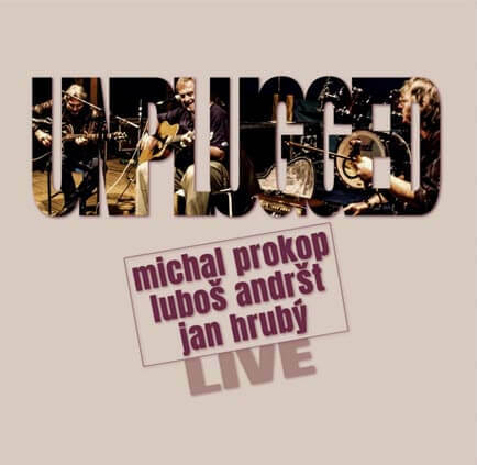 Levně Michal Prokop, Luboš Andršt, Jan Hrubý - Unplugged Live (Vinyl LP)