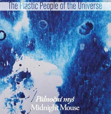 The Plastic People of the Universe - Půlnoční myš (CD)