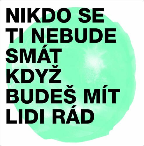 Levně Midi Lidi - Nikdo se ti nebude smát, když budeš mít lidi rád (CD)