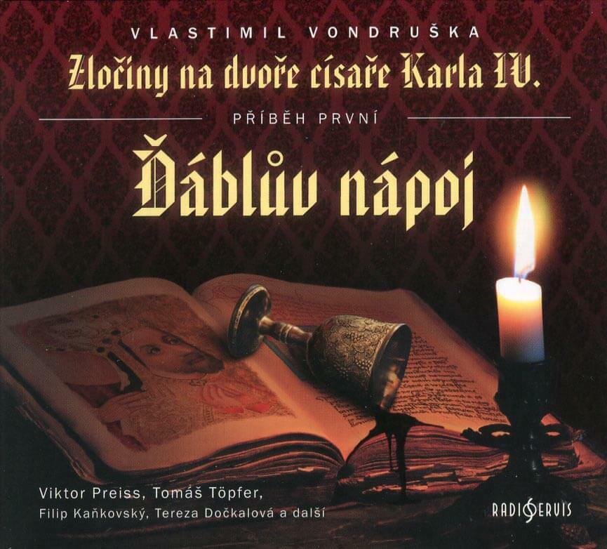 Levně Ďáblův nápoj - Zločiny na dvoře císaře Karla IV. (CD) - rozhlasová dramatizace