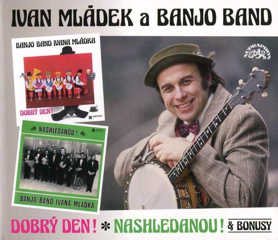 Levně Ivan Mládek, Banjo Band Ivana Mládka - Dobrý den + Nashledanou + bonusy (2 CD)