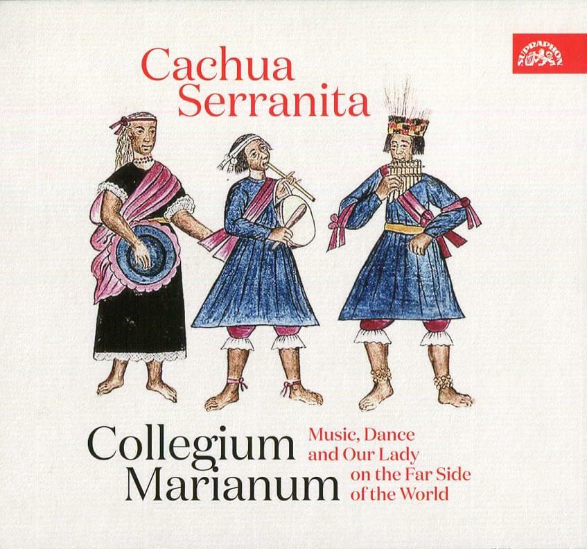 Jana Semerádová, Collegium Marianum - Cachua Serranita (CD)