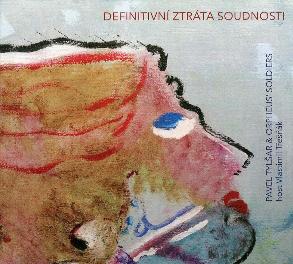 Levně Pavel Tylšar & Orpheus' Soldiers - Definitivní ztráta soudnosti (CD)