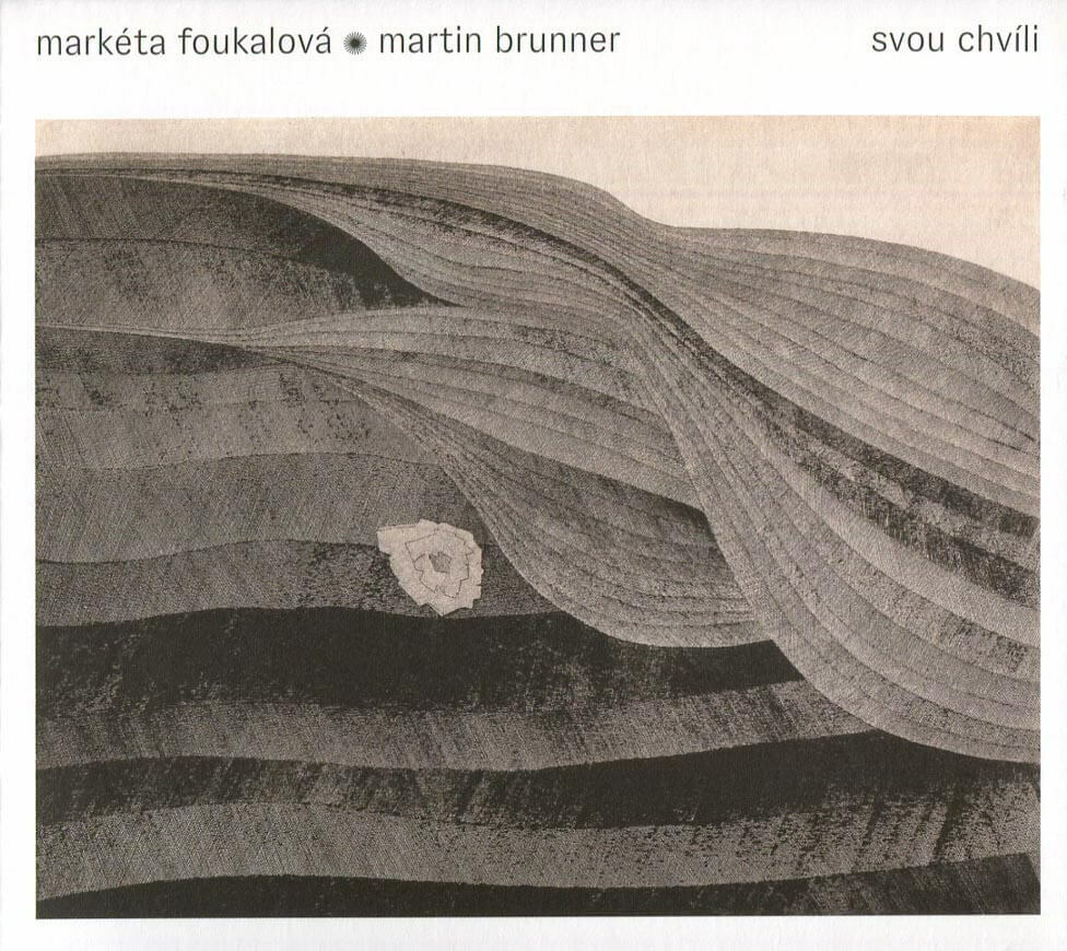 Levně Markéta Foukalová, Martin Brunner - Svou chvíli (CD)