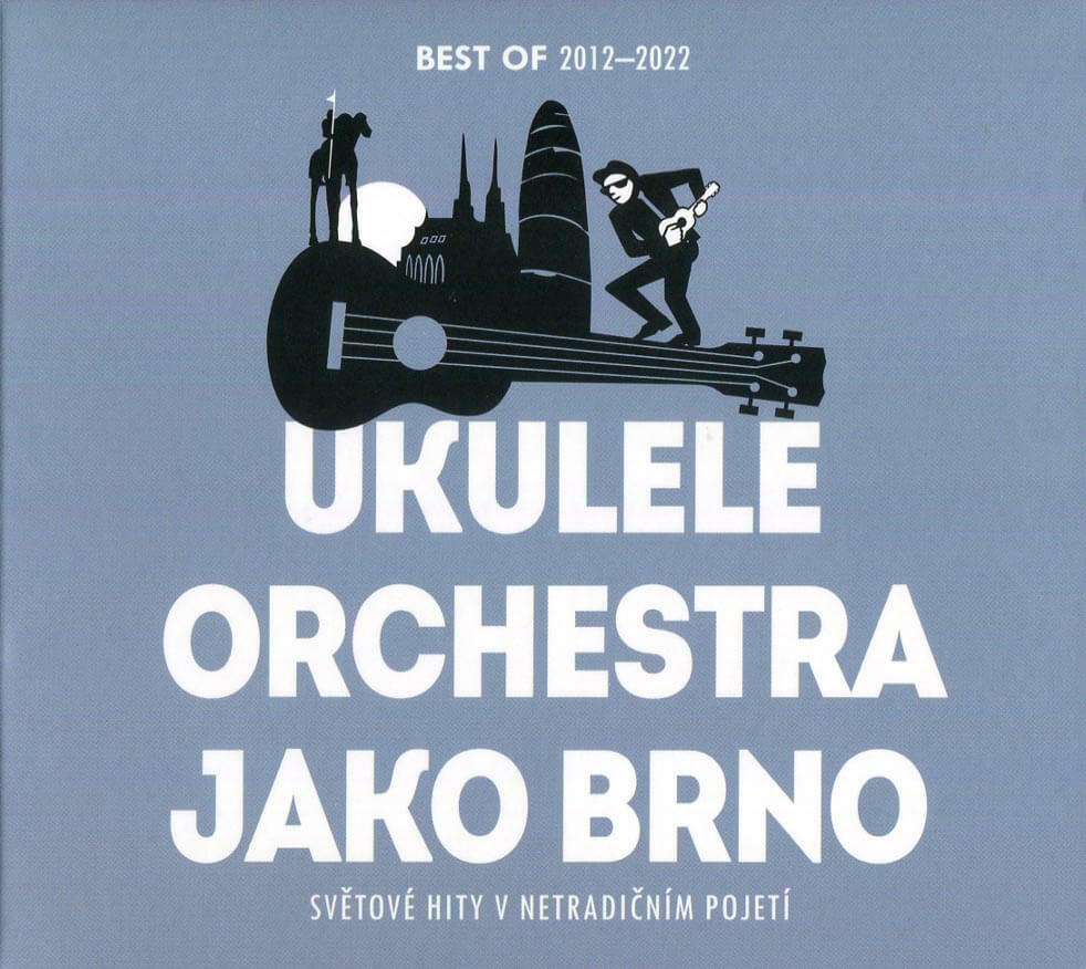 Ukulele Orchestra jako Brno - Best of 2012-2022 (CD)