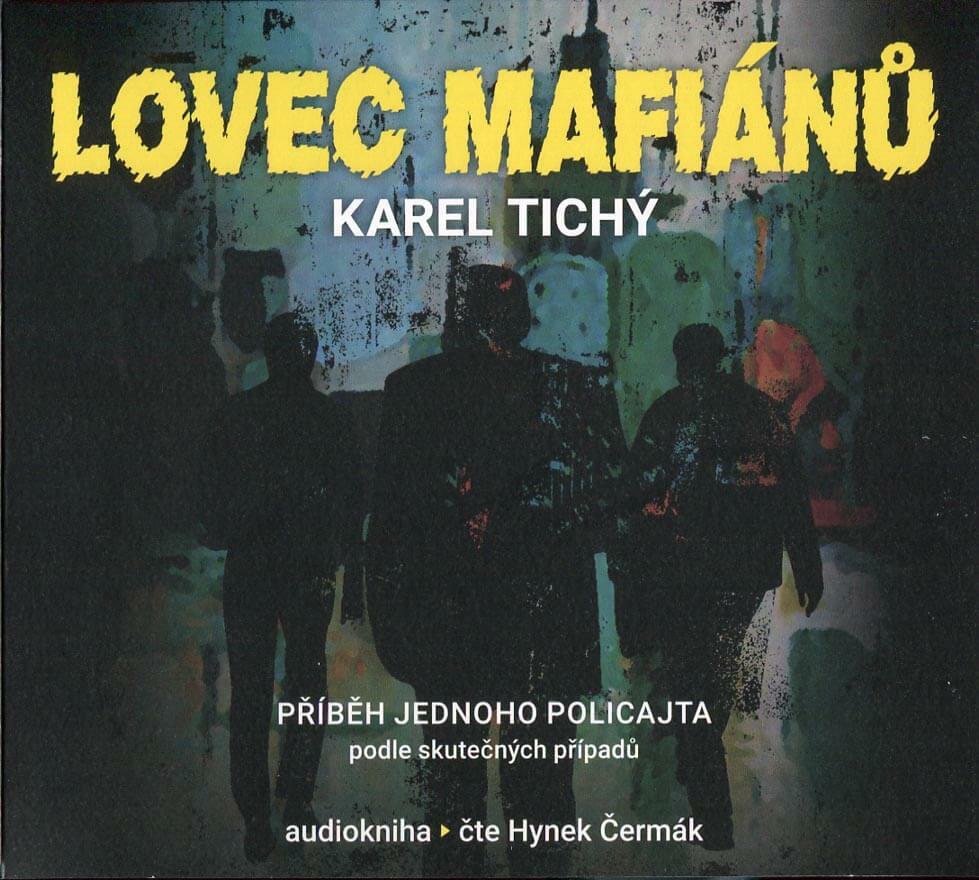 Levně Lovec mafiánů - Příběh jednoho policajta (MP3-CD) - audiokniha