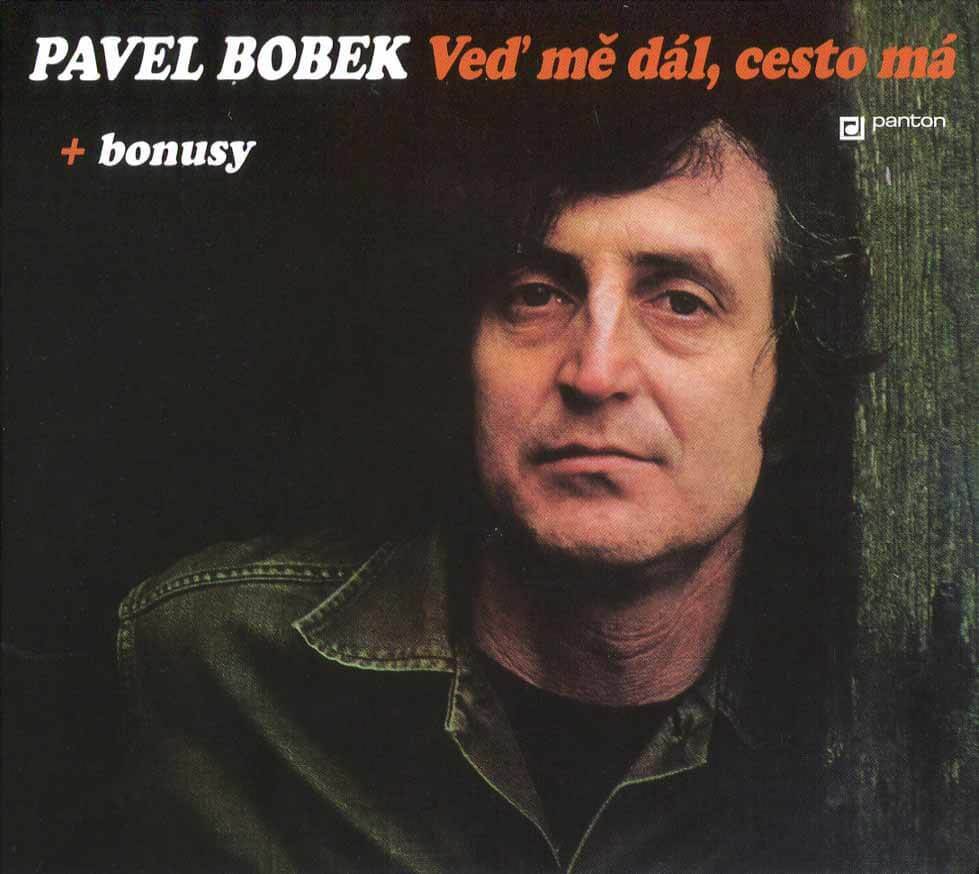 Levně Pavel Bobek - Veď mě dál, cesto má (CD)