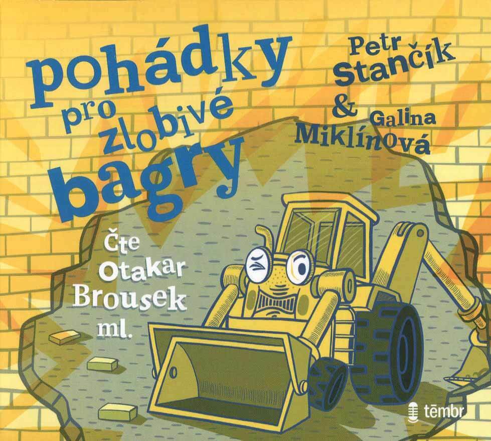 Levně Pohádky pro zlobivé bagry (MP3-CD) - audiokniha