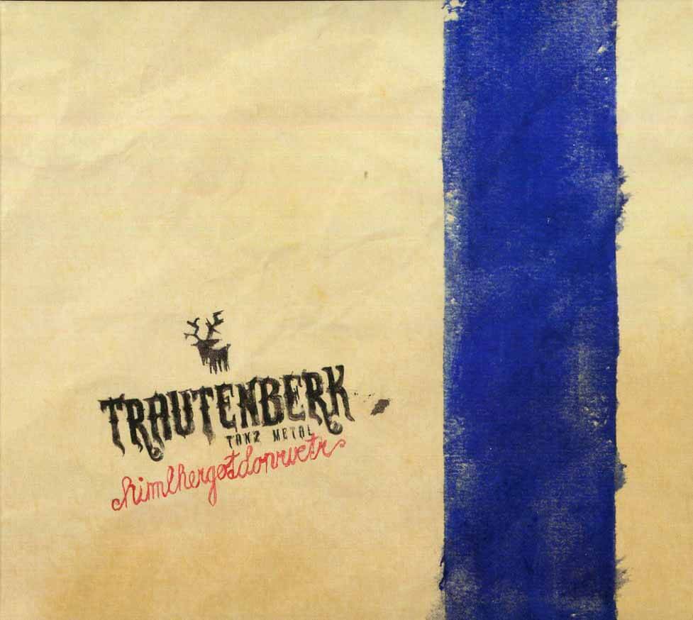 Levně Trautenberk - Himelhergotdonrvetr (CD)