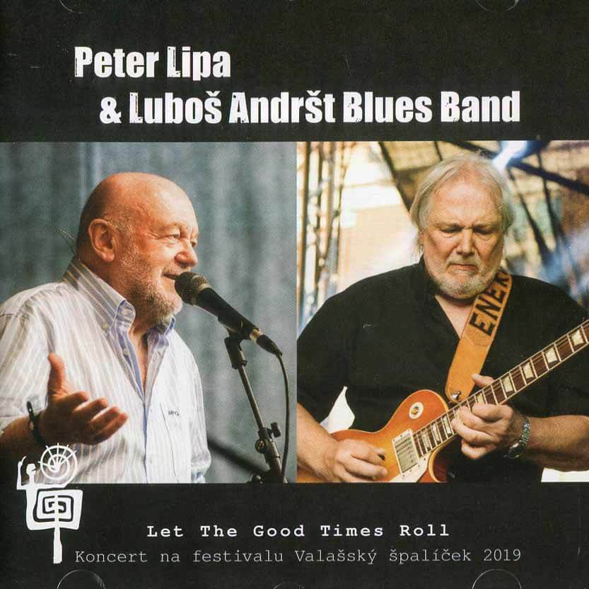 Levně Peter Lipa, Luboš Andršt Blues Band - Let the Good Times Roll (CD)