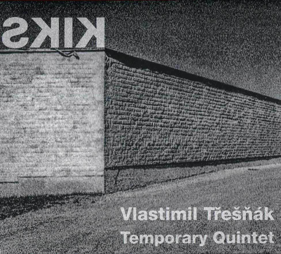 Levně Vlastimil Třešňák, Temporary Quintet - Kiks (CD)