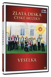 Veselka (DVD) - zlatá deska České muziky