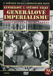 Generálové 2. světové války (1.díl) - Generálové Imperialismu (DVD) (papírový obal)