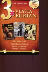 3xVlasta Burian 8 (Když Burian prášil/Hrdinný kapitán Korkorán/Lelíček ve službách S. Holmesa) - 3DV