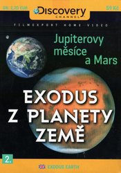 Exodus z planety Země 2 (Mars, Jupiterovy měsíce) (DVD) (papírový obal)