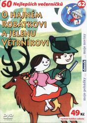 O hajném Robátkovi a jelenu Větrníkovi (DVD) (papírový obal)