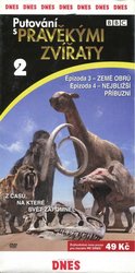 Putování s pravěkými zvířaty 2 (DVD) (papírový obal) - BBC