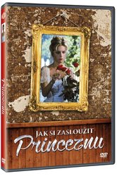 Jak si zasloužit princeznu (DVD)