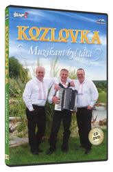 Kozlovka - Muzikant byl táta (CD + DVD)