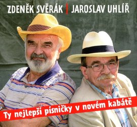 Jaroslav Uhlíř, Zdeněk Svěrák: Ty nejlepší písničky v novém kabátě (CD)
