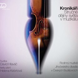 Kronikáři - muzikál Jihočeského divadla, Různí interpreti (CD)