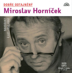 Dobře odtajněný Miroslav Horníček (3 MP3-CD) - mluvené slovo