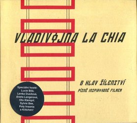 Vladivojna La Chia: 8 hlav šílenství - Písně inspirované filmem (CD)