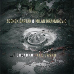 Zdenek Barták, Milan Kramarovič: Chladno, ale jasno (2 CD)