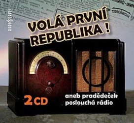 Volá první republika!, Různí interpreti (2 CD) - mluvené slovo