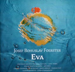Josef Bohuslav Foerster: Eva, Různí interpreti (2 CD)