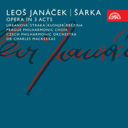 Leoš Janáček: Šárka - Opera o 3 dějstvích (CD)