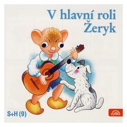 V hlavní roli Žeryk (CD)