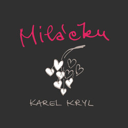 Karel Kryl: Miláčku (CD)