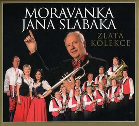 Moravanka Jana Slabáka (3 CD) - Zlatá kolekce
