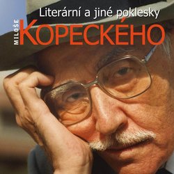 Literární a jiné poklesky Miloše Kopeckého (CD)